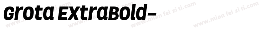 Grota ExtraBold字体转换